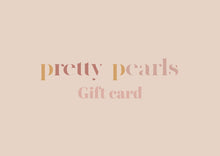 Afbeelding in Gallery-weergave laden, Pretty Pearls Gift Card (Online voucher)
